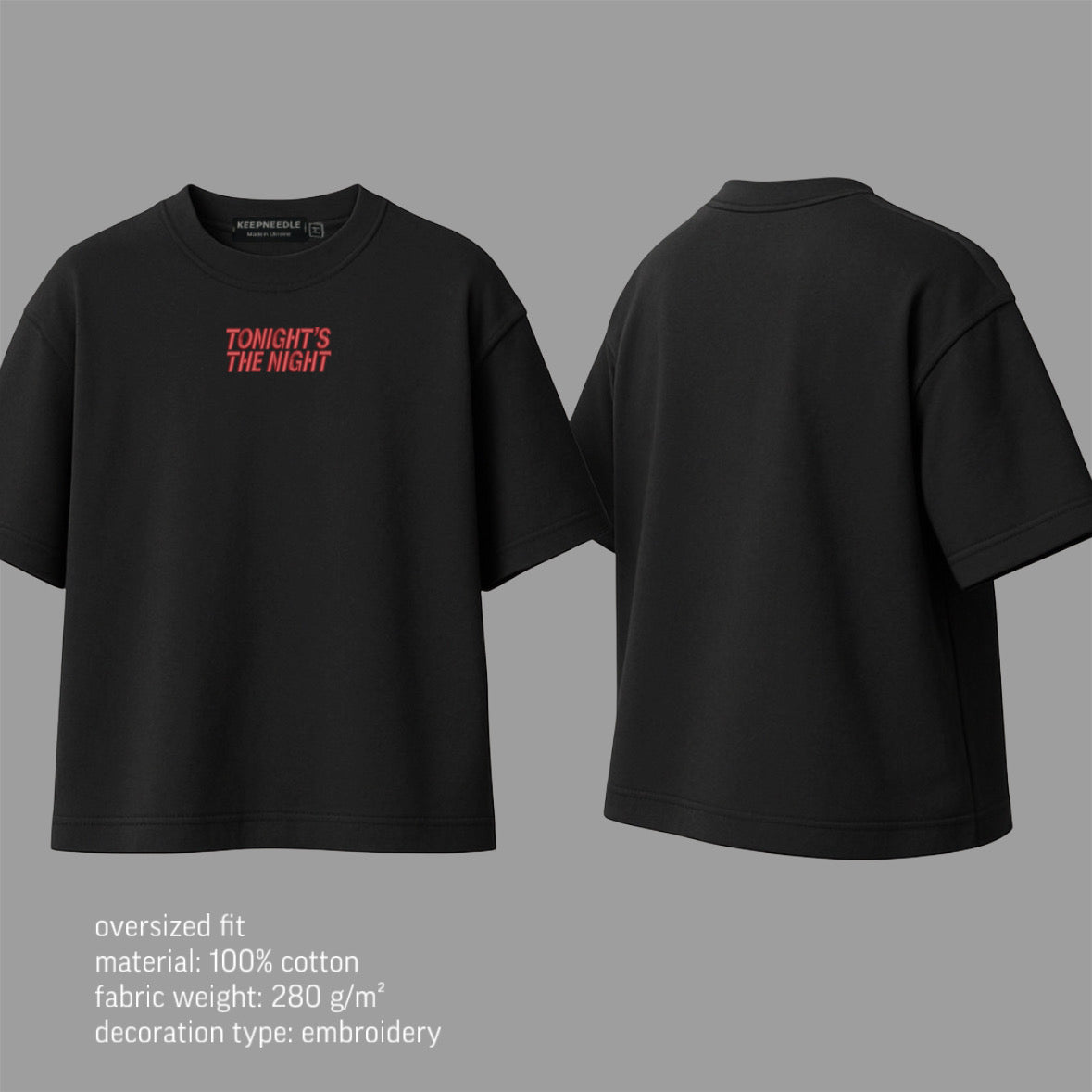 “Tonight’s the night” t-shirt