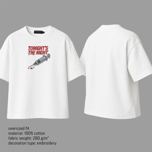 “Tonight’s the night” t-shirt v2